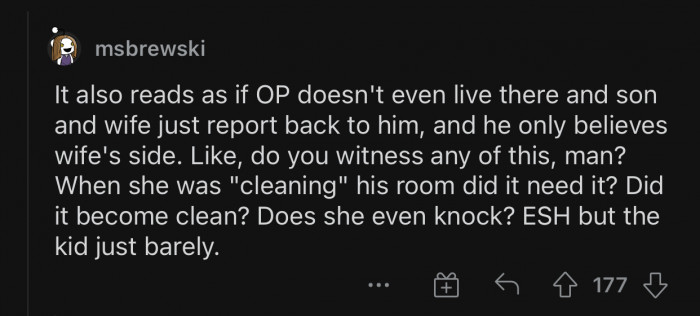 He trusts her blindly, and it is affecting his relationship with his son.
