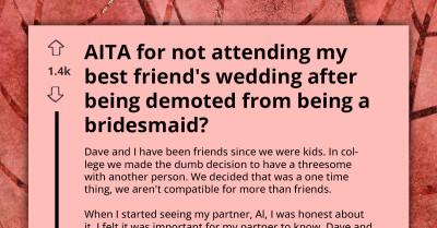 AITA For Skipping My Best Friend's Wedding After Being Asked To Step Down As Bridesmaid