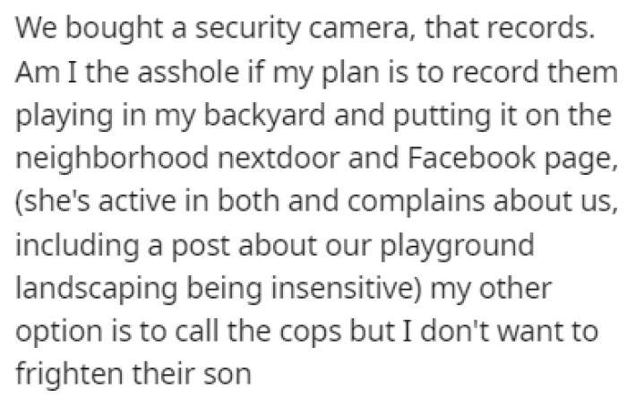 They bought a security camera but they aren't sure what to do with the footage they get