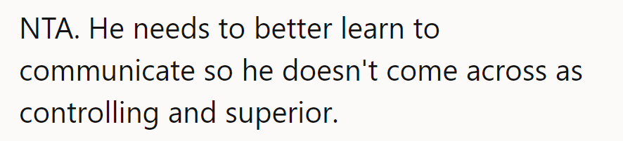 Maybe he should upgrade his communication skills from 