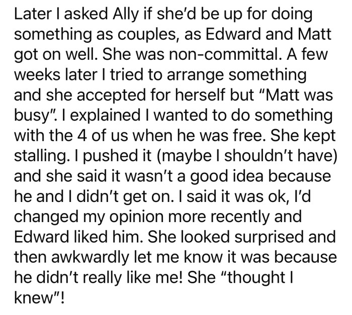 OP's friend kept coming up with excuses until she finally revealed the truth.