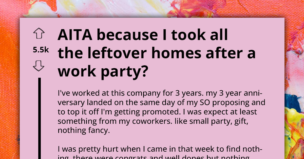 Employee Gets Roasted On Reddit For Taking Home All Of The Leftovers From An Office Party That Her Fiancé Forced Her Colleagues To Throw