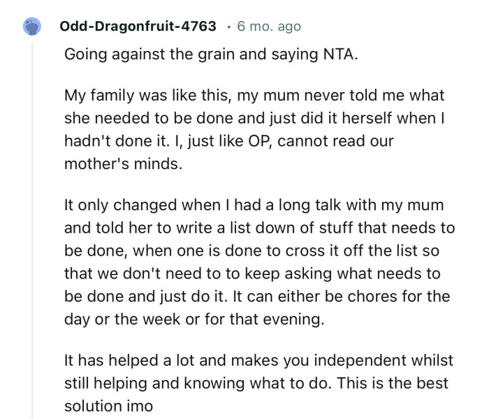 “My family was like this; my mum never told me what needed to be done and just did it herself when I hadn't done it.”