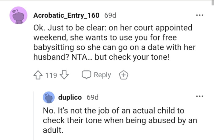 She wants to use the OP as a free babysitter while she goes on a date