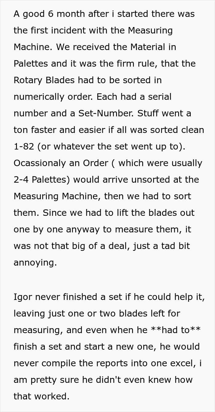 Igor was doing a lousy job, but he was related to the managers...