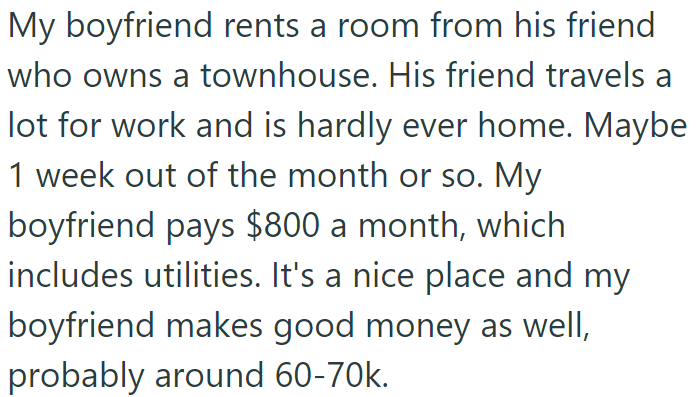 Her boyfriend also makes good money but currently rents a room: