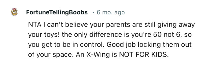 “NTA I can't believe your parents are still giving away your toys!”