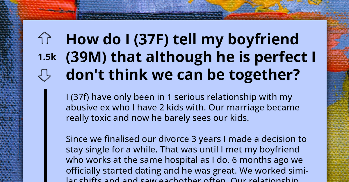 Single Mom Slams Brakes On ‘Perfect’ Relationship Due To Past Trauma, Now She’s At Risk Of Losing Her Partner Forever