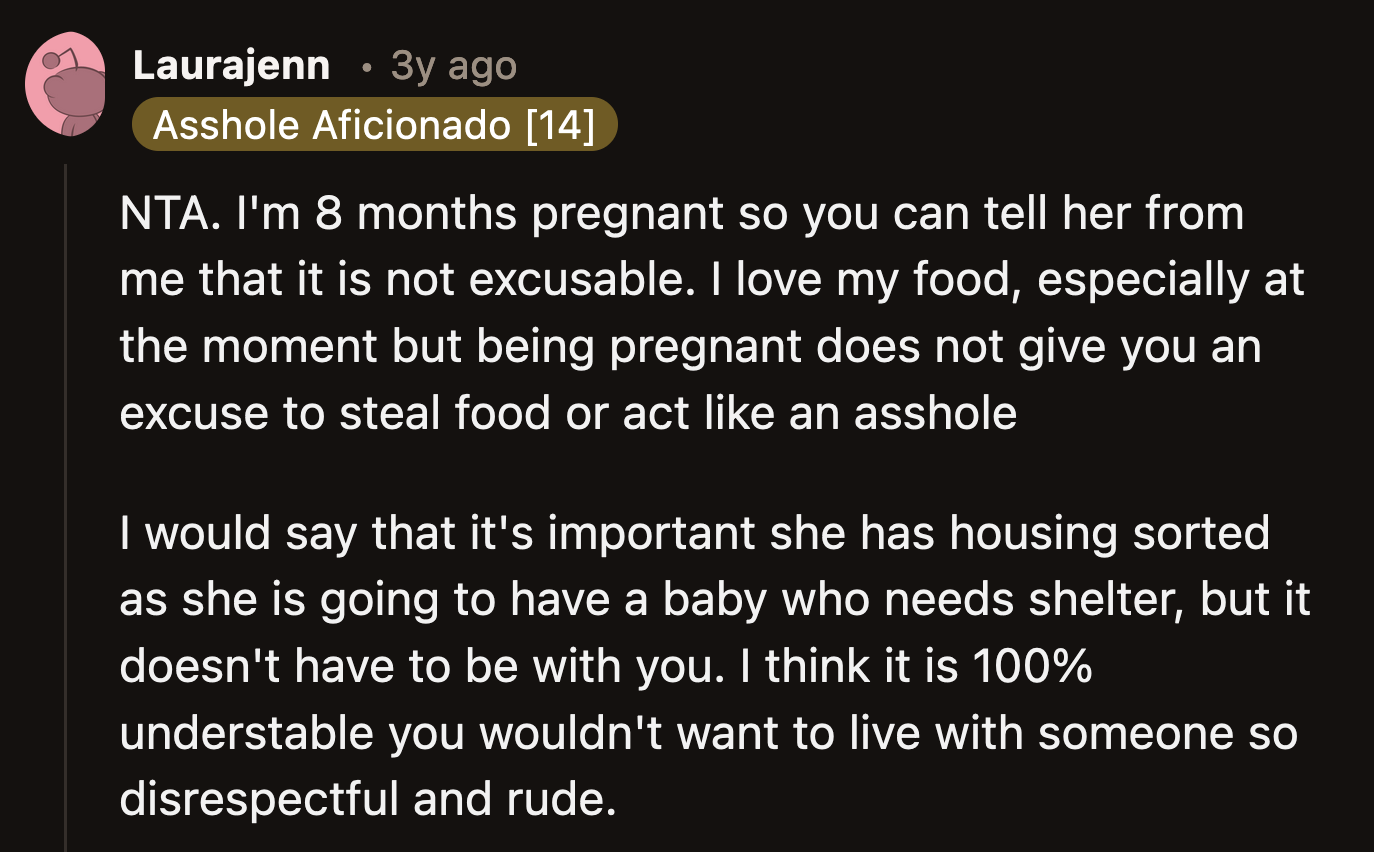 Her sister-in-law hid behind her pregnancy to justify her thievery. People have self-control; she just wanted to disrespect OP in every way possible.