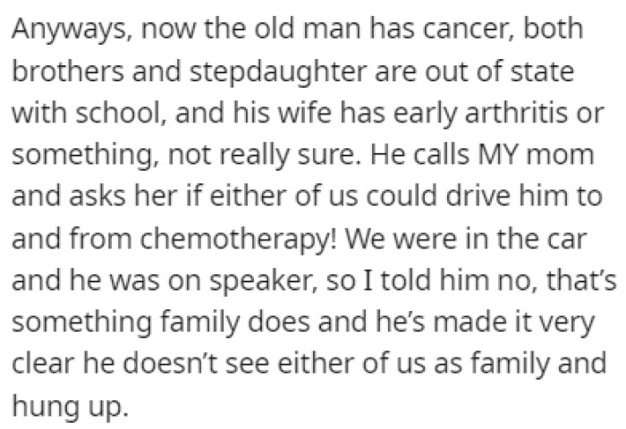One day, he called OP's mom to ask if she could drive him to chemotherapy