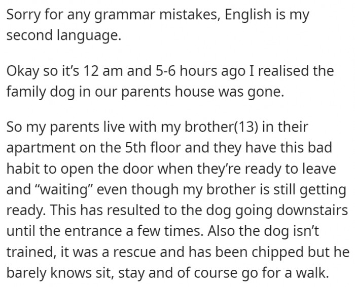 The family has this habit of leaving the door wide open while they're preparing to go out