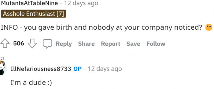 This comment asked a question that we all were thinking, well until he added an edit to explain that he was the father of said baby.