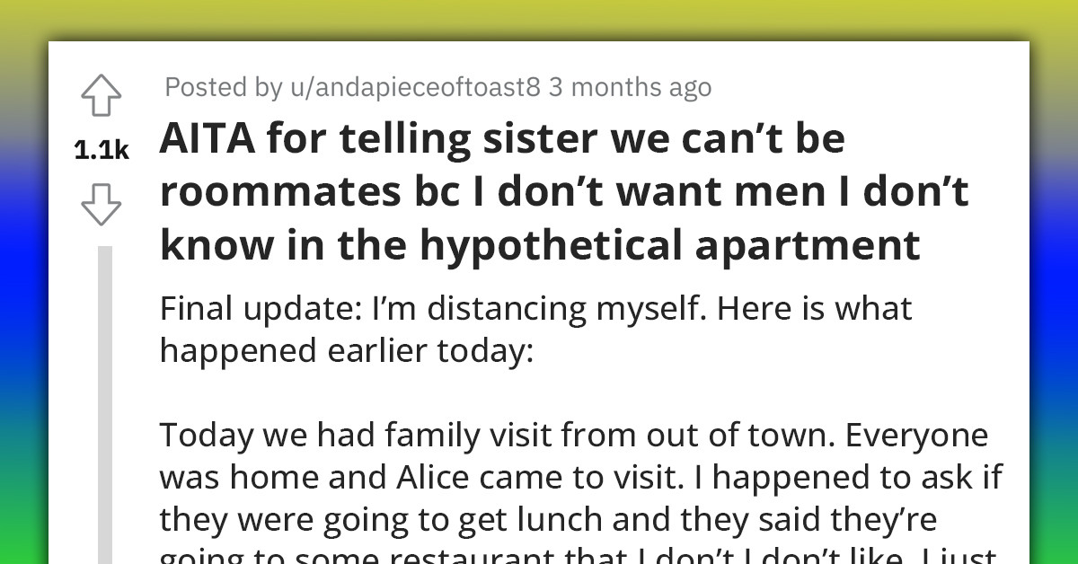 Single Mom Refuses Sister's Proposal To Be Her Roommate As She Doesn't Want Men She Doesn't Know Hanging Around In Her Apartment