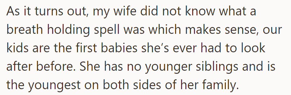 OP discovered his wife's unfamiliarity with breath-holding spells while caring for their first babies.