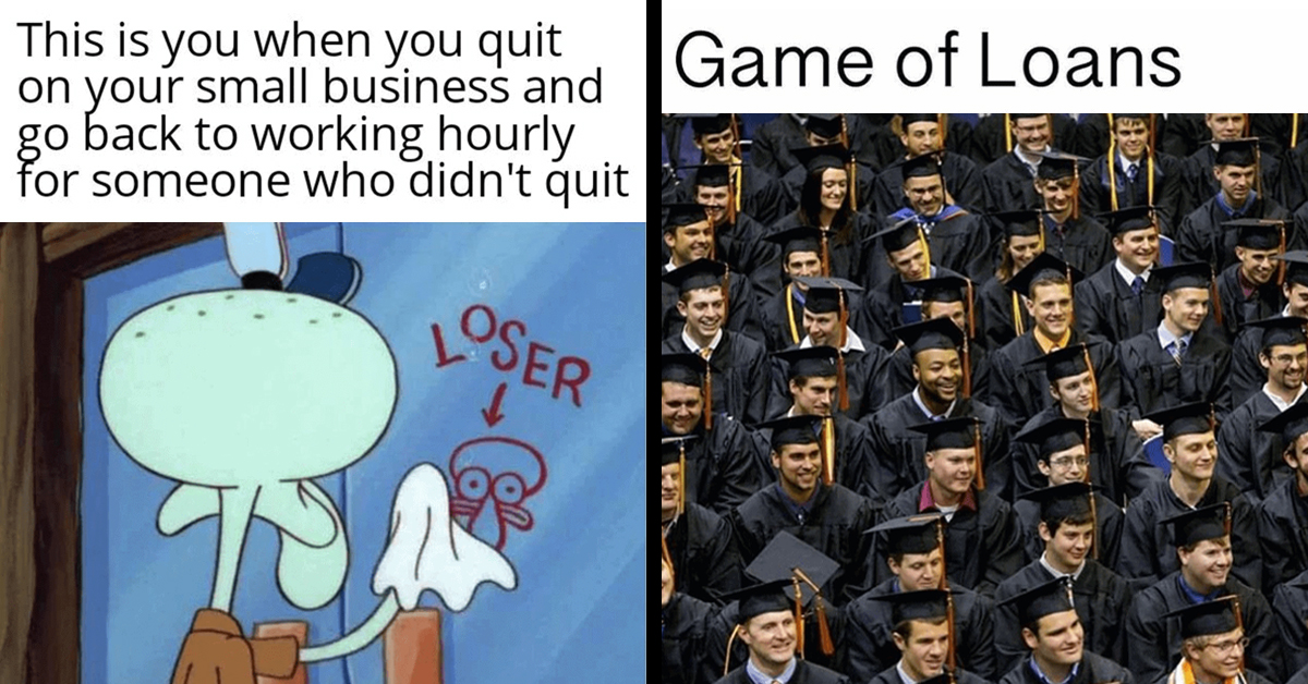 40 Memes For Hardworking Small Business Owners Who Love To Laugh