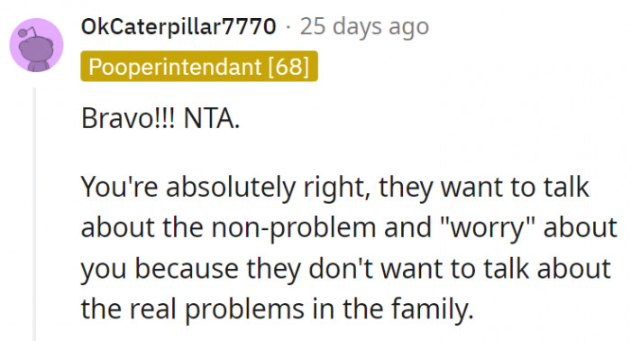 18. They're treating other things as the problem because they don't want to face their own dumpster fires back at home