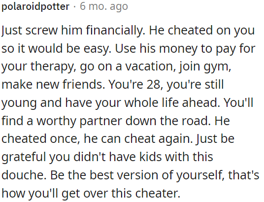 OP is young and has a bright future.