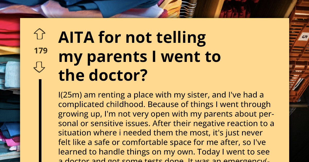 Adult Son Has Emergency Doctor Visit Without Informing Parents, Now They’re Accusing Him Of Embarrassing Them