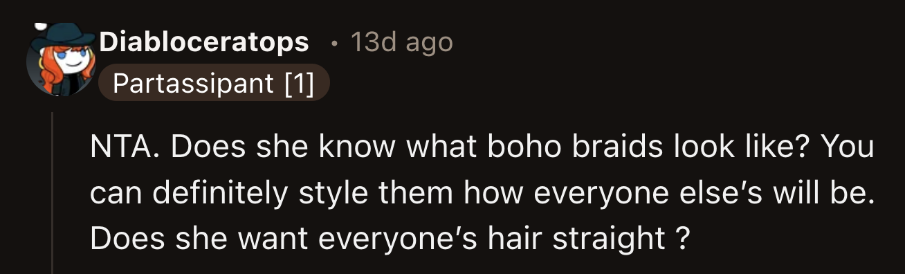 What kind of natural hairstyle did the bride have in mind? A quick search online about boho braids would have shown her it would have been easier to style.