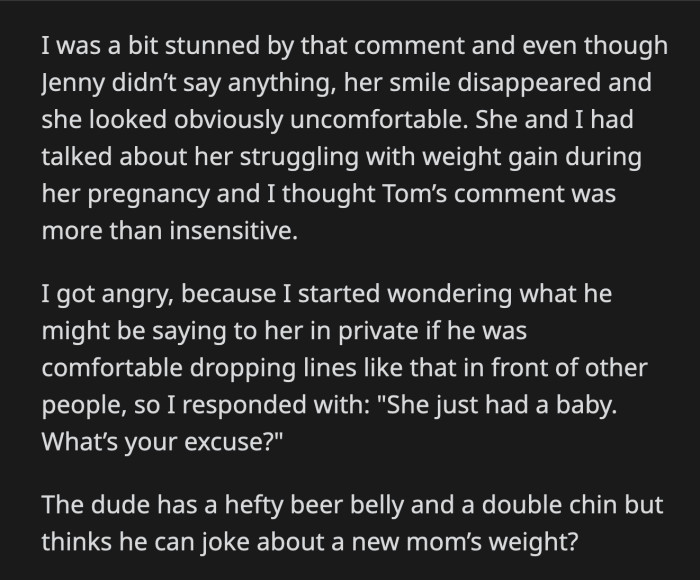 Tom didn't like OP's comment about his body. He told her to learn to take a joke and then angrily went to the hot tub.