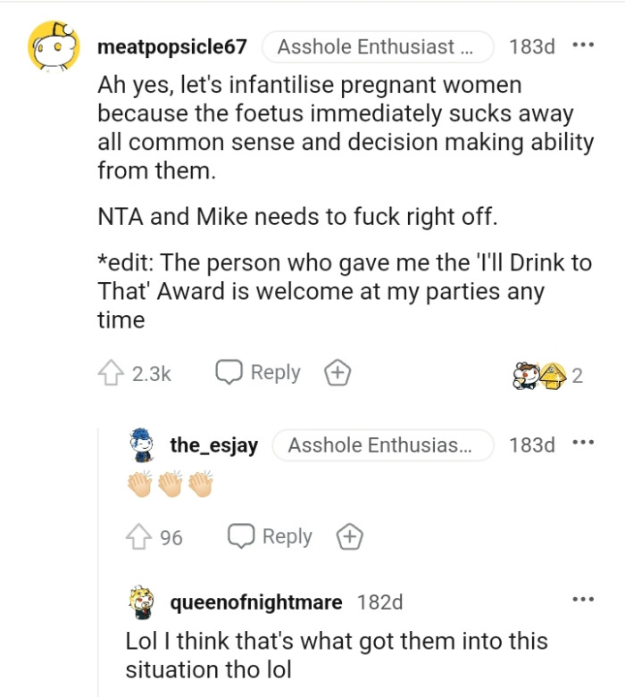 The fetus sucking away all common sense and decision-making ability