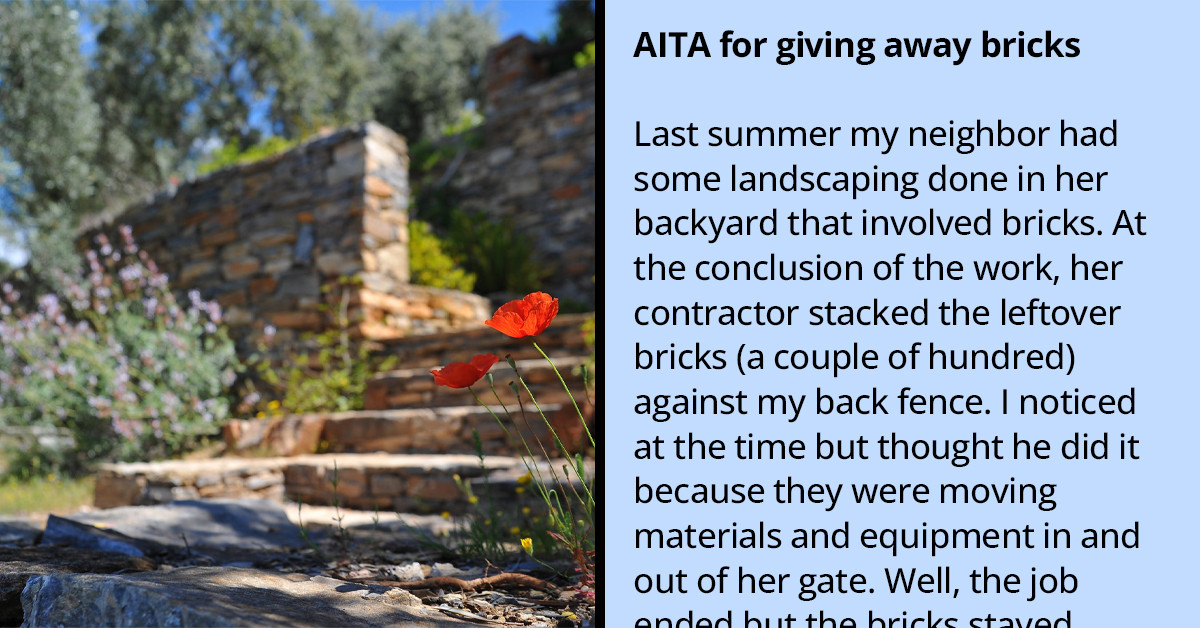 Redditor Gives Away Bricks Left On Their Lot For 6 Months By Neighbor’s Contractor; He Demands Payment
