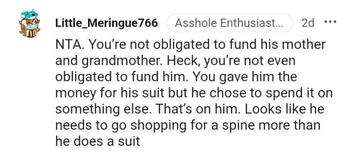 You're not even obligated to fund him