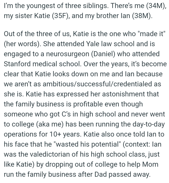 It’s become clear that Katie looks down on the OP and her brother because they aren’t as ambitious