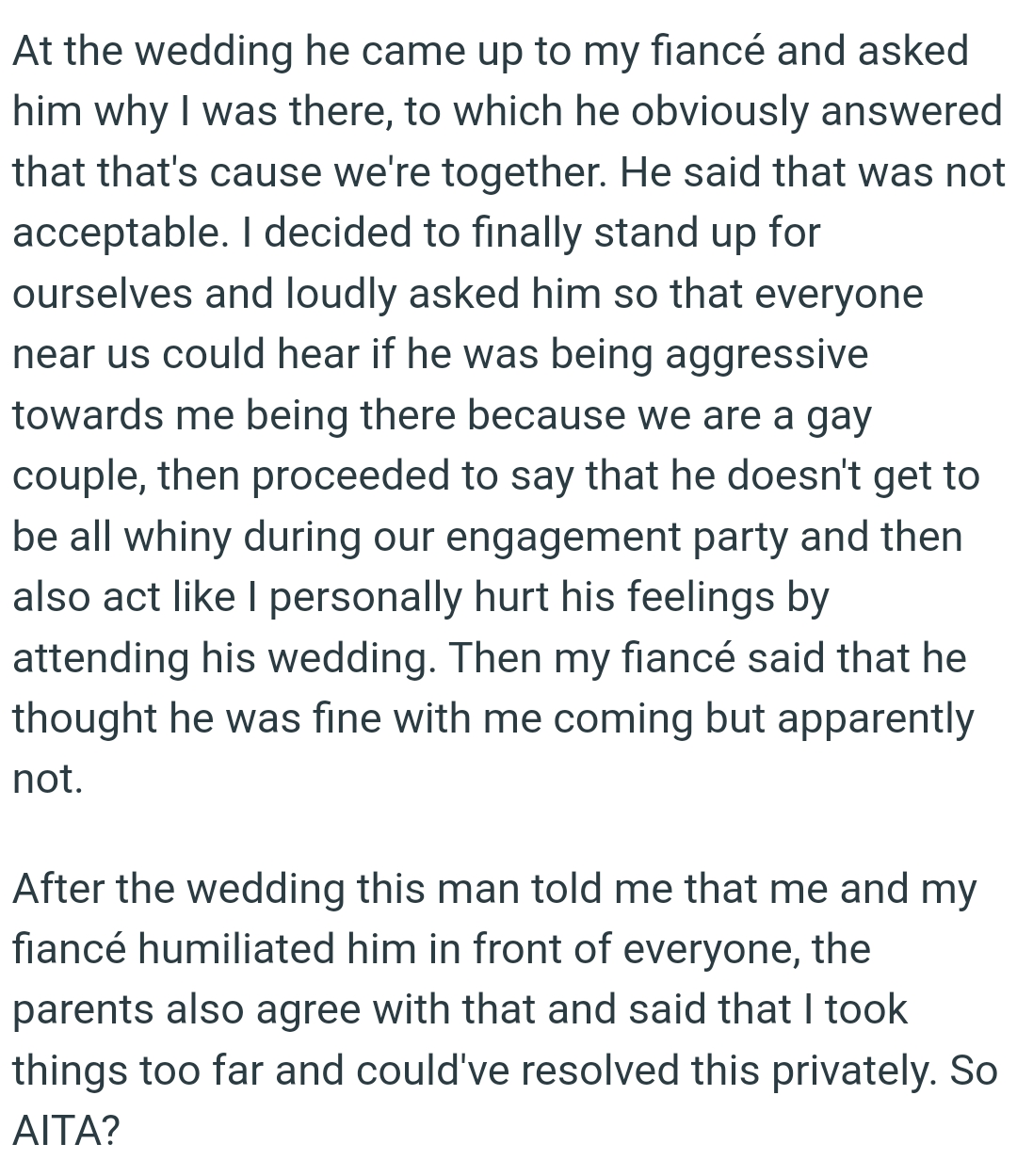 OP said that he doesn't get to be all whiny during their engagement party