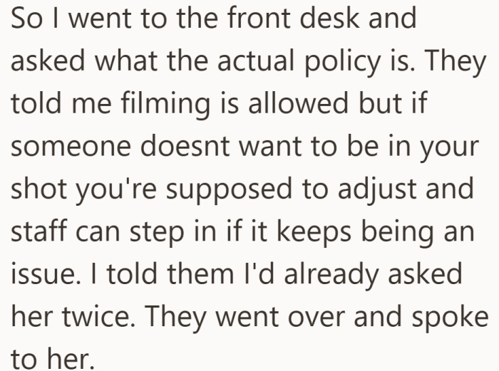 Bringing staff in shifts the situation from personal tension to official policy.