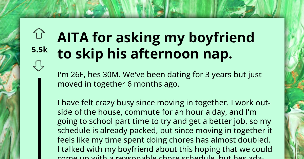 Young Woman Asks BF To Skip Long Afternoon Naps To Help With Chores, He Says She's 'Crossing Boundary'