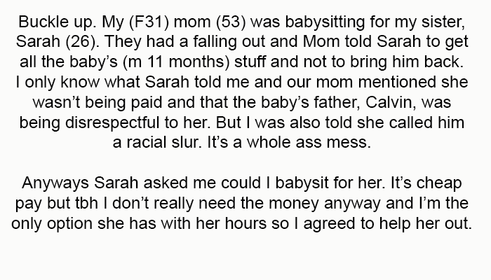 OP starts - Buckle up. My (F31) mom (53) was babysitting for my sister, Sarah (26)