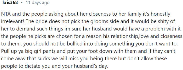 It's irrelevant how close she is to her family, as the groom chooses his own side based on his relationships