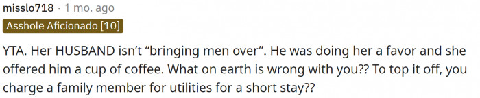 This is something that many of us were stuck on because it's clearly her husband; it's not like she was bringing random men over.