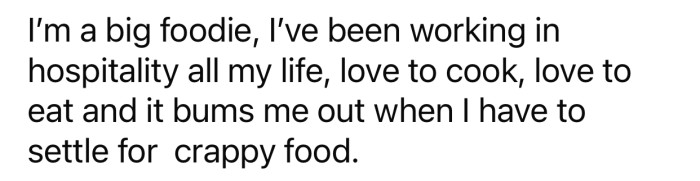 OP doesn't like eating 'crappy food.'