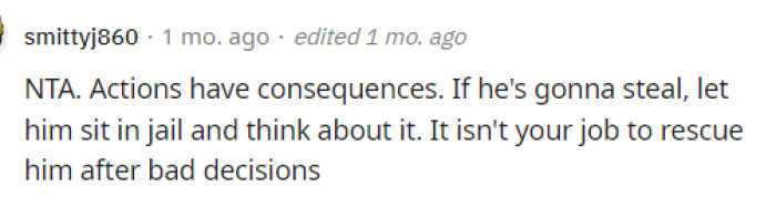 Many people also advised him to let his son sit in jail and experience the consequences of his actions.