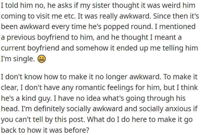 Since then, every time he's come over, OP is feeling awkward.