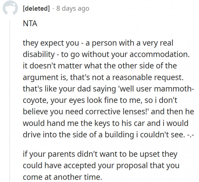 9. If they didn't want to be upset, they should've have kept pushing with what they want and disregarded OP's needs
