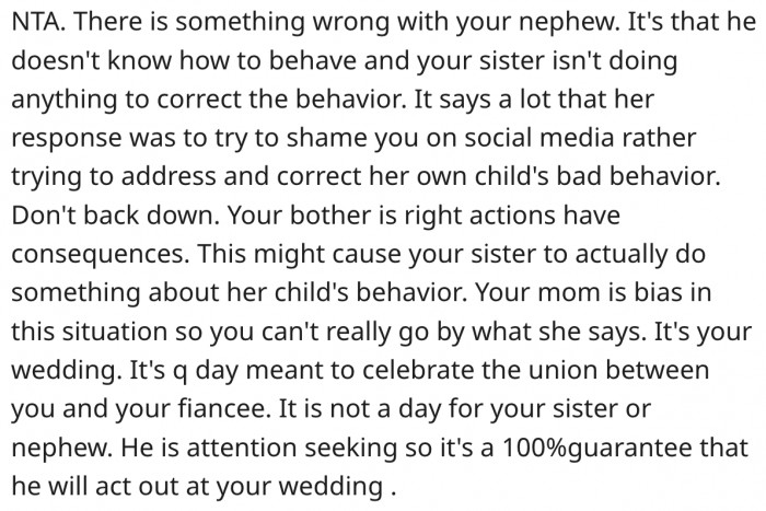 10. Her wedding is her day, not her sister's or nephew's day.