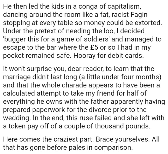 It won't surprise you, dear reader, to learn that the marriage didn't last long