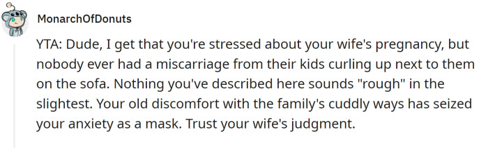 OP needs to learn to trust his wife's judgment