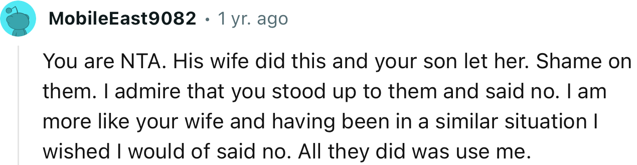 “You are NTA. His wife did this and your son let her. Shame on them.”