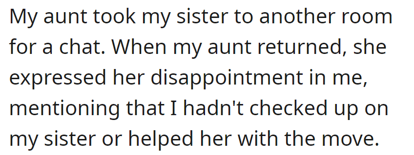Aunt, disappointed, mentions they didn't check on or assist the sister with the move.