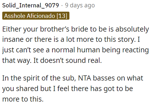 OP's brother's fiancée's behavior seems unusual.