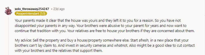 Sell the property and buy a house/property somewhere else.