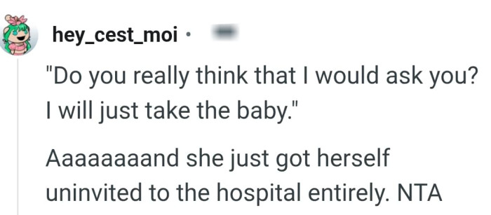 She got herself a fast uninvitation ticket