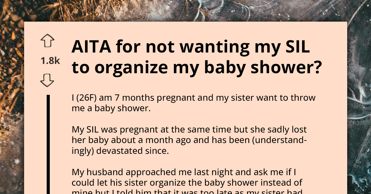 Redditors Support Pregnant Lady Who Refused Husband's Request to Have His Sister Plan Her Baby Shower