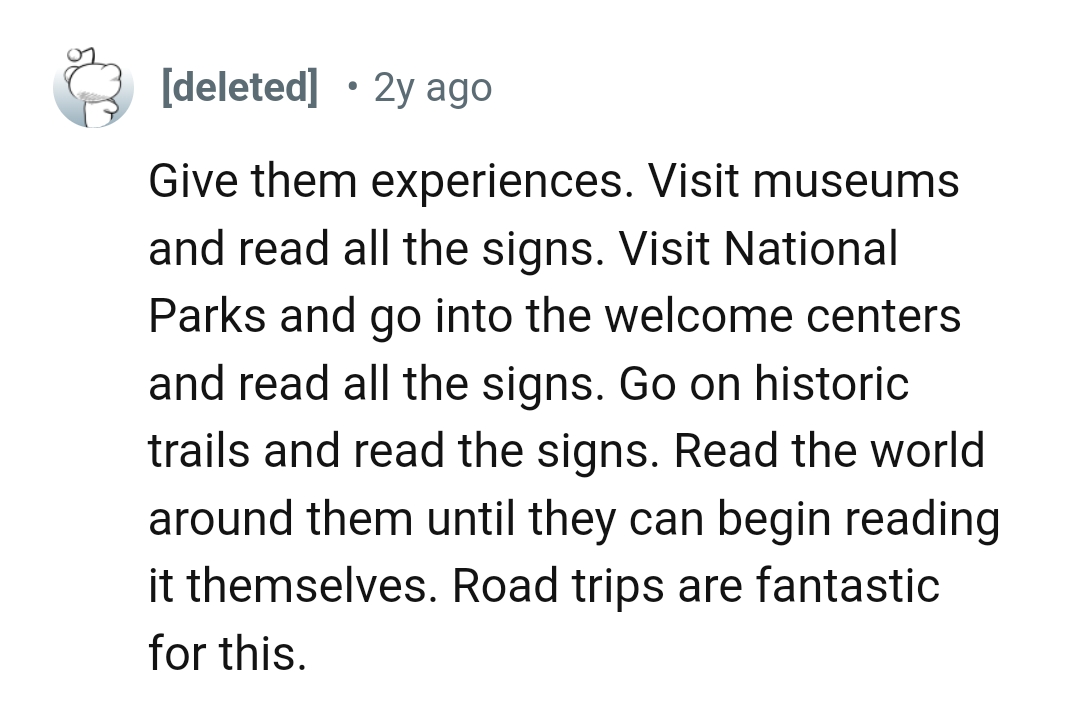 The OP should go on historic trails and read the signs as it will give them experience