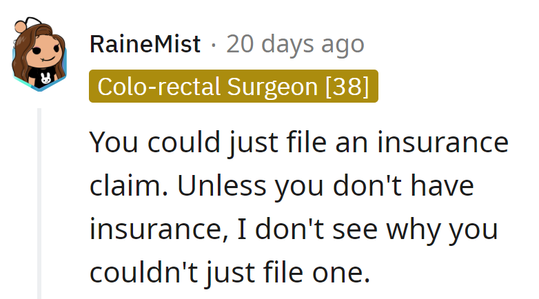 They could pull off some insurance magic, but if they're cruising without coverage, that's a whole different roadblock.