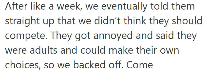 They tried to talk their friends out of it — but pride won over practicality.